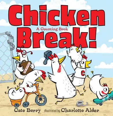 Csirkeszünet! A Counting Book - Chicken Break!: A Counting Book