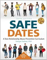 Biztonságos randevúk - A tini párkapcsolati visszaélés megelőzési tananyag - Safe Dates - A Teen Relationship Abuse Prevention Curriculum