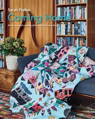 Coming Home Quilt Pattern oktató videókkal - Coming Home Quilt Pattern with instructional videos