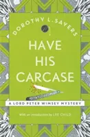 Have His Carcase - A legjobb krimisorozat, amit 2020-ban olvasni fogsz - Have His Carcase - The best murder mystery series you'll read in 2020