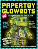 Papertoy Glowbots: 46 világító robot, amit magad is elkészíthetsz! - Papertoy Glowbots: 46 Glowing Robots You Can Make Yourself!