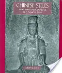 Kínai sztélék: Egy szimbolikus forma prebuddhista és buddhista használata - Chinese Steles: Pre-Buddhist and Buddhist Use of a Symbolic Form