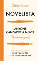 Novelista: Bárki írhat regényt. Igen, még te is! - Novelista: Anyone Can Write a Novel. Yes, Even You!