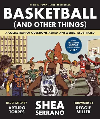 Kosárlabda (és más dolgok): A Collection of Questions Asked, Answered, Illustrated (Kérdések gyűjteménye, megválaszolva, illusztrálva) - Basketball (and Other Things): A Collection of Questions Asked, Answered, Illustrated