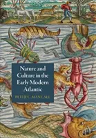 Természet és kultúra a kora újkori Atlanti-óceánon - Nature and Culture in the Early Modern Atlantic