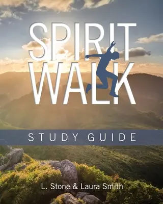 Spirit Walk: Tanulmányi útmutató - Spirit Walk: Study Guide