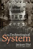 A technológiai rendszer - The Technological System