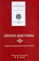 Isteni retorika: Esszék Laurence Sterne prédikációiról - Divine Rhetoric: Essays on the Sermons of Laurence Sterne