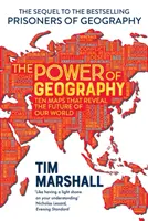 A földrajz hatalma - Tíz térkép, amely feltárja világunk jövőjét - Power of Geography - Ten Maps That Reveals the Future of Our World