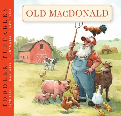 Toddler Tuffables: Old MacDonald Had a Farm, 3: A Toddler Tuffable Edition (3. könyv) - Toddler Tuffables: Old MacDonald Had a Farm, 3: A Toddler Tuffable Edition (Book #3)