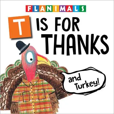 T mint Thanks (és Turkey!) - T Is for Thanks (and Turkey!)