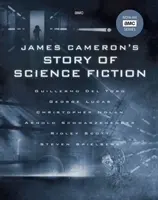 James Cameron sci-fi története - James Cameron's Story of Science Fiction