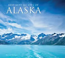 Alaszka legjobban őrzött titkai - Best-Kept Secrets of Alaska