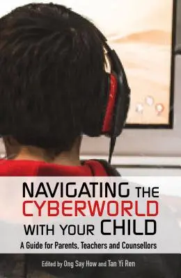 Navigálás a kibervilágban gyermekével - Navigating the Cyberworld with Your Child