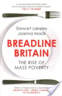 Breadline Britain: A tömeges szegénység felemelkedése - Breadline Britain: The Rise of Mass Poverty