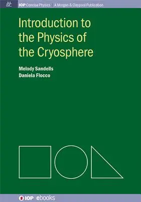 Bevezetés a krioszféra fizikájába - Introduction to the Physics of the Cryosphere