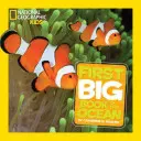 National Geographic Kisgyerekek első nagy könyve az óceánról - National Geographic Little Kids First Big Book of the Ocean