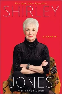 Shirley Jones: Shirley Shirley Jones: Emlékiratok - Shirley Jones: A Memoir