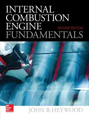 Belsőégésű motorok alapjai 2e - Internal Combustion Engine Fundamentals 2e