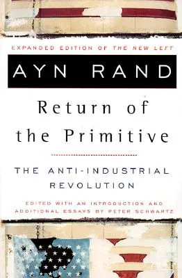 A primitívek visszatérése: Az antiindusztriális forradalom - The Return of the Primitive: The Anti-Industrial Revolution