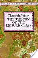 A szabadidős osztály elmélete - The Theory of the Leisure Class