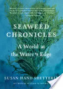 Seaweed Chronicles: Egy világ a vízparton - Seaweed Chronicles: A World at the Water's Edge