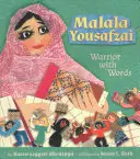 Malala Yousafzai: Harcos a szavakkal - Malala Yousafzai: Warrior with Words