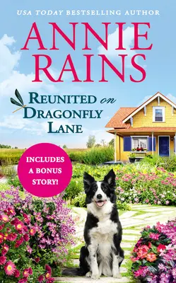 Újra együtt a Szitakötő utcában: Tartalmaz egy bónusz novellát - Reunited on Dragonfly Lane: Includes a Bonus Novella