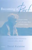 Költővé válás: Bishop Marianne Moore-ral és Robert Lowell-lel. - Becoming a Poet: Elizabeth Bishop with Marianne Moore and Robert Lowell