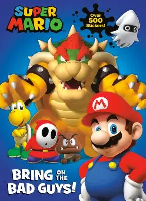 Super Mario: Mario Mario: Bring on the Bad Guys! (Nintendo) - Super Mario: Bring on the Bad Guys! (Nintendo)