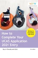 Hogyan töltse ki UCAS jelentkezési lapját 2021. évi beiratkozáshoz - How to Complete Your UCAS Application 2021 Entry