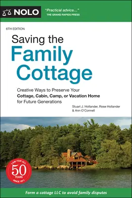 A családi ház megmentése: Kreatív módszerek a házikó, kunyhó, tábor vagy nyaraló megőrzésére a jövő nemzedékek számára - Saving the Family Cottage: Creative Ways to Preserve Your Cottage, Cabin, Camp, or Vacation Home for Future Generations