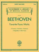 Beethoven - Kedvenc zongoraművek: Schirmer Klasszikusok Könyvtára 2071. kötet - Beethoven - Favorite Piano Works: Schirmer Library of Classics Volume 2071