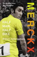 Merckx: Félig ember, félig kerékpár - Merckx: Half Man, Half Bike