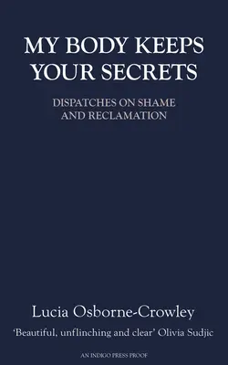 A testem őrzi a titkaidat - My Body Keeps Your Secrets