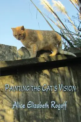 A macska látomásának megfestése - Painting the Cat's Vision