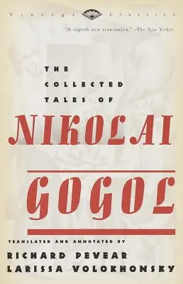 Nyikolaj Gogol összegyűjtött meséi - The Collected Tales of Nikolai Gogol