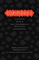 Euripidész I: Héraklész gyermekei/Hippolütosz - Euripides I: Alcestis/Medea/The Children of Heracles/Hippolytus