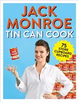 Tin Can Cook: 75 egyszerű, bolti szekrényben tárolt receptek - Tin Can Cook: 75 Simple Store-Cupboard Recipes