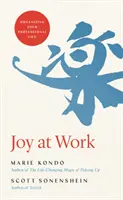 Öröm a munkahelyen: A szakmai élet megszervezése - Joy at Work: Organizing Your Professional Life