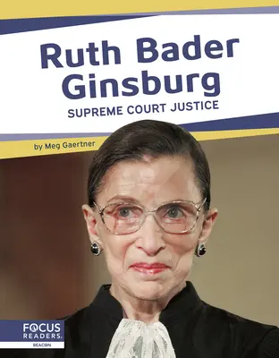 Ruth Bader Ginsburg: Binsberg Bader Ginsberg: a Legfelsőbb Bíróság bírája - Ruth Bader Ginsburg: Supreme Court Justice