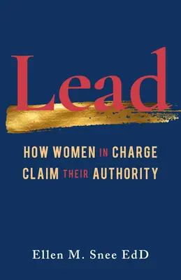 Lead: Hogyan követelik a vezető nők a tekintélyüket? - Lead: How Women in Charge Claim Their Authority