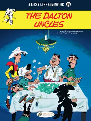 A Dalton nagybácsik: Lucky Luke - The Dalton Uncles: Lucky Luke