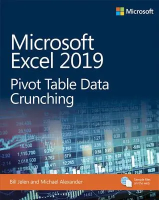 Microsoft Excel 2019 Pivot táblázatok adatrögzítése - Microsoft Excel 2019 Pivot Table Data Crunching