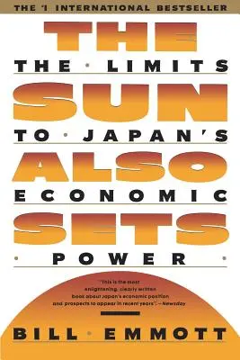 A nap is lenyugszik: Japán gazdasági erejének határai - Sun Also Sets: Limits to Japan's Economic Power