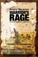 A harcos dühe: A 73-as nagy tankcsata Eastingben - Warrior's Rage: The Great Tank Battle of 73 Easting