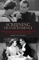 A transzcendencia vetítése: Film az osztrákfasizmus alatt és a hollywoodi remény, 1933-1938 - Screening Transcendence: Film Under Austrofascism and the Hollywood Hope, 1933-1938