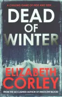 Dead of Winter (Corley Elizabeth (Szerző)) - Dead of Winter (Corley Elizabeth (Author))