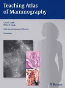 A mammográfia oktatási atlasza - Teaching Atlas of Mammography