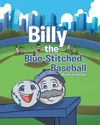 Billy, a kékvarrott baseball-labda - Billy the Blue-Stitched Baseball